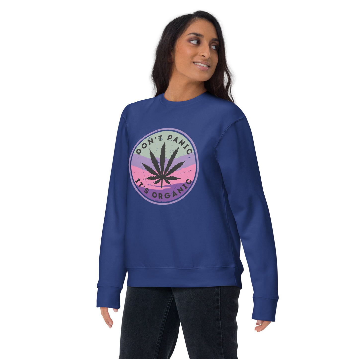 Don't Panic It's Organic Unisex Premium Sweatshirt