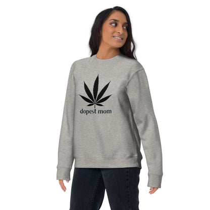Dopest Mom Unisex Premium Sweatshirt